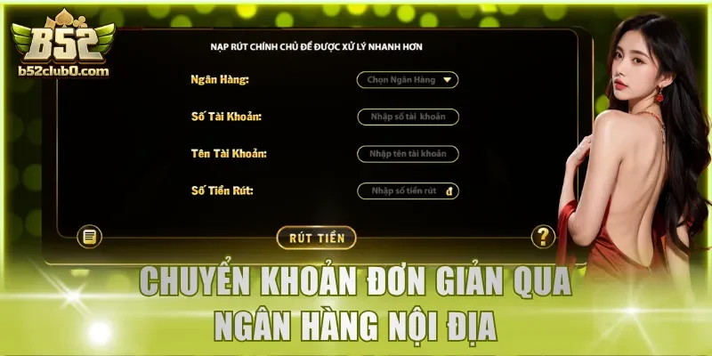 Chuyển khoản đơn giản qua ngân hàng nội địa