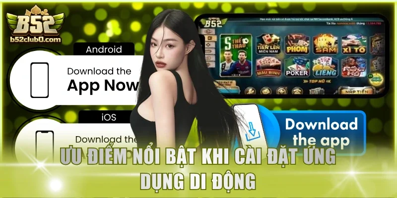 Ưu điểm nổi bật khi cài đặt ứng dụng di động